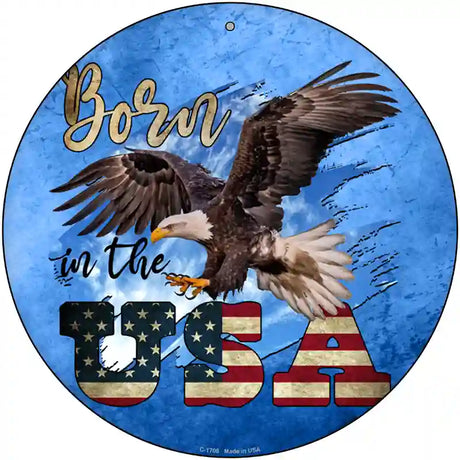 Eagle Born In The USA Blue Novelty Metal Circle Sign 12" (C)