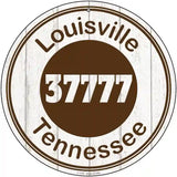 Louisville TN 37777 Brown Novelty Metal Circle Sign 12" (C)