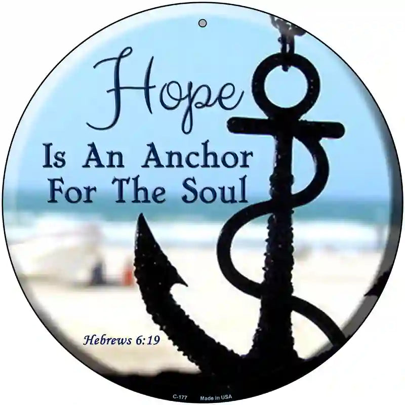 Hope Anchor For Soul Novelty Metal Circular Sign 12" (C)