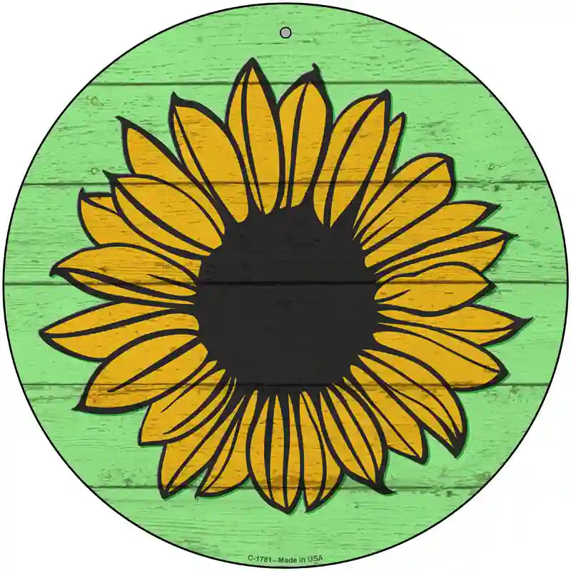 Sunflower Green Background Novelty Metal Circle Sign 12" (C)