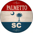 Palmetto SC Flag Novelty Metal Circle Sign C-1785 12" (C)