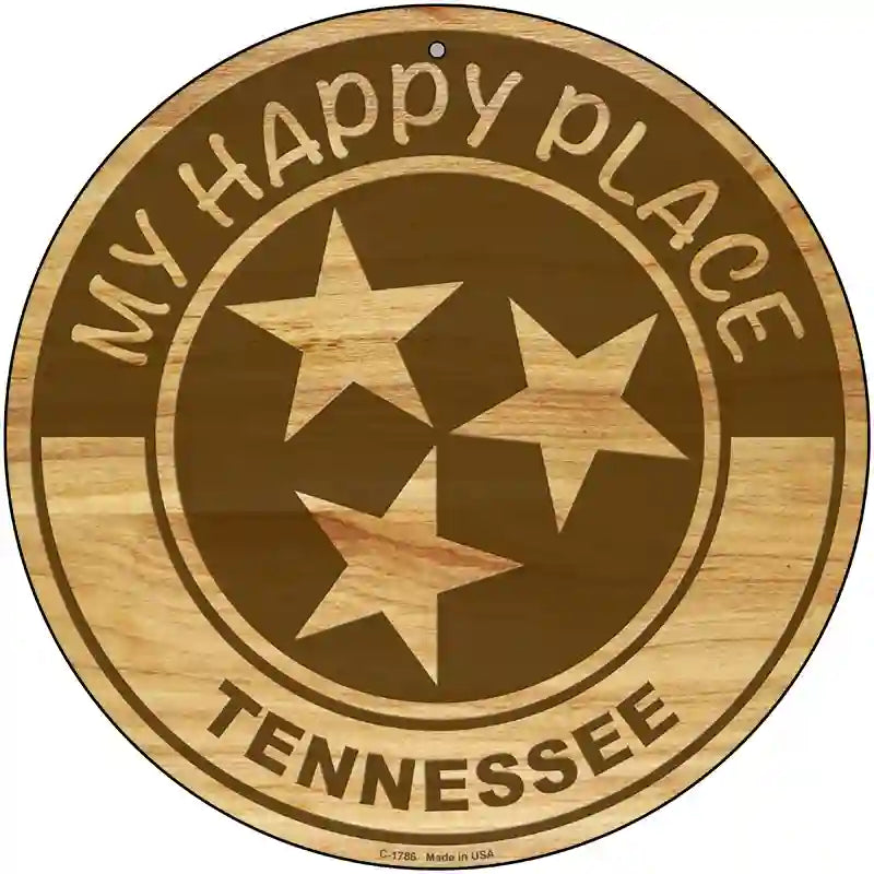 My Happy Place Tristar Tennessee Novelty Metal Circle Sign C-1786 12" (C)