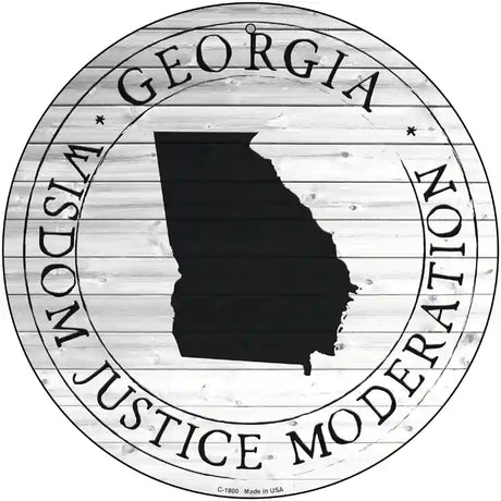 Georgia Wisdom Justice Moderation Novelty Metal Circle Sign C-1800 12" (C)