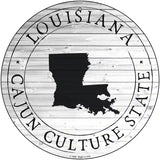 Louisiana Cajun Culture State Novelty Metal Circle Sign C-1808 12" (C)