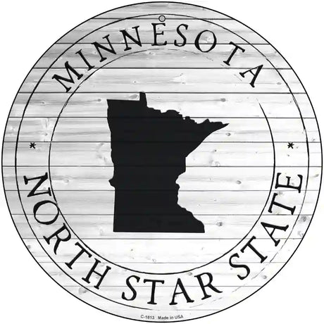 Minnesota North Star State Novelty Metal Circle Sign C-1813 12" (C)