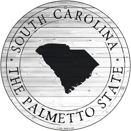 South Carolina Palmetto State Novelty Metal Circle Sign C-1830 12" (C)