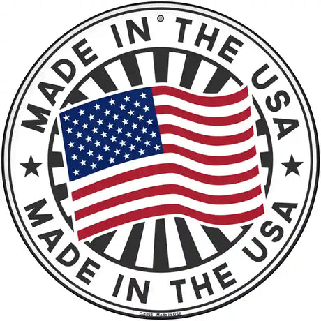 Made In The USA Novelty Metal Circle Sign C-1866 12" (C)