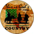 This Is Gods Country Novelty Metal Circle Sign C-1867 12" (C)