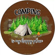 Camping Is My Happy Place Tent Novelty Metal Circle Sign 12" (C)