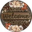 Welcome Flowers Animal Print Novelty Metal Circle Sign 12" (C)