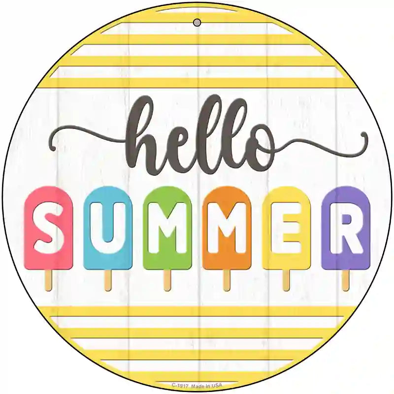 Hello Summer Popsicle Novelty Metal Circle Sign 12" (C)