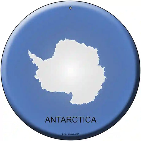 Antarctica Country Novelty Metal Circular Sign 12" (C)