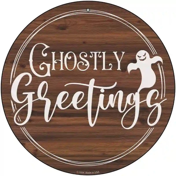 Ghostly Greetings Novelty Metal Circle Sign | Smart Blonde