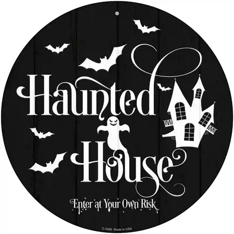 Haunted House Novelty Metal Circle Sign 12" (C)