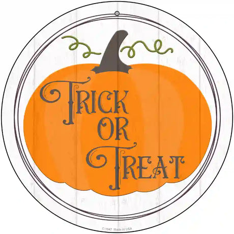 Trick Or Treat Pumpkin Novelty Metal Circle Sign 12" (C)