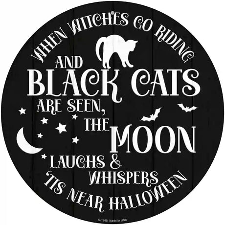 The Moon Whispers Tis Near Halloween Novelty Metal Circle Sign 12" (C)