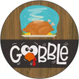 Gobble Turkey Novelty Metal Circle Sign 12" (C)