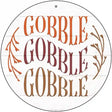 Gobble Gobble Gobble Novelty Metal Circle Sign 12" (C)