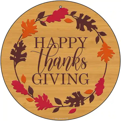 Happy Thanksgiving Novelty Metal Circle Sign 12" (C)