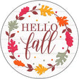 Hello Fall Leaves Novelty Metal Circle Sign 12" (C)