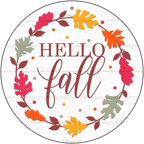 Hello Fall Leaves Novelty Metal Circle Sign 12" (C)