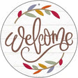 Welcome Leaves Novelty Metal Circle Sign 12" (C)