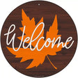 Welcome Leaf Novelty Metal Circle Sign 12" (C)