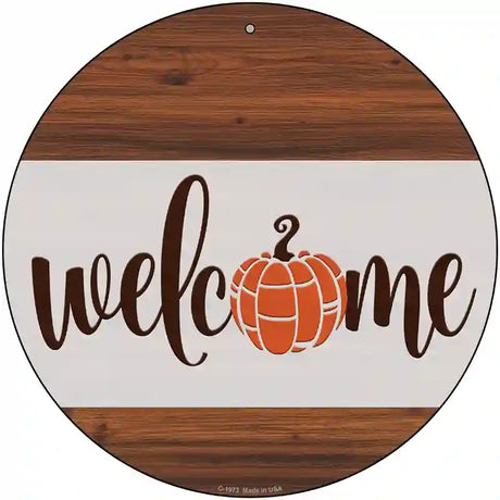 Welcome Pumpkin Wood Novelty Metal Circle Sign 12" (C)