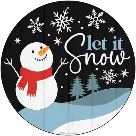 Snowman Let It Snow Novelty Metal Circle Sign 12" (C)