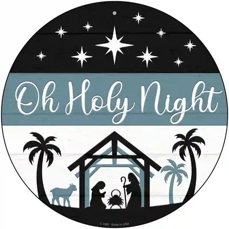 Oh Holy Night Novelty Metal Circle Sign 12" (C)