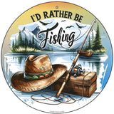 Id Rather Be Fishing Novelty Metal Circular Sign C-2058