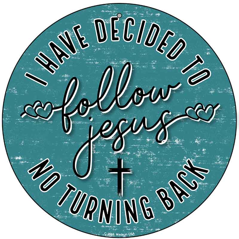 Follow Jesus Novelty Metal Circular Sign C-2065