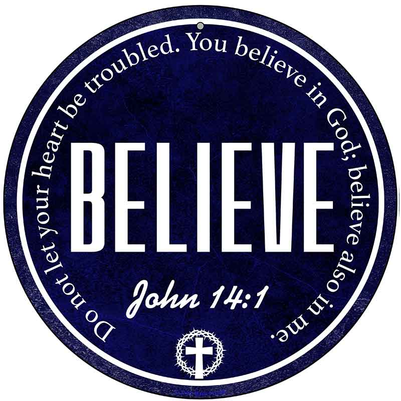 Believe Bible Verse Novelty Metal Circular Sign C-2103