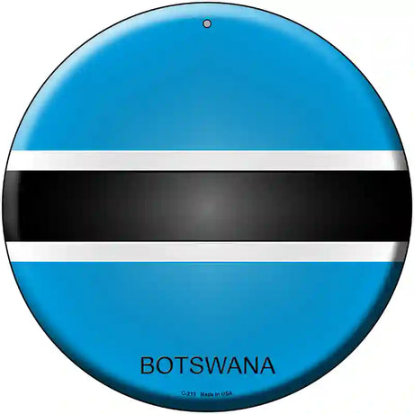 Botswana Country Novelty Metal Circular Sign 12" (C)