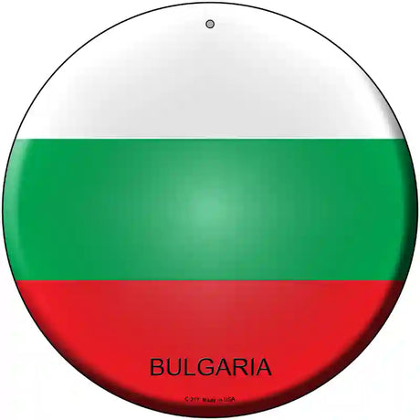 Bulgaria Country Novelty Metal Circular Sign 12" (C)