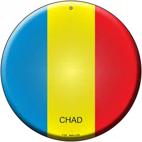 Chad Country Novelty Metal Circular Sign 12" (C)