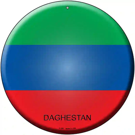 Daghestan Country Novelty Metal Circular Sign 12" (C)