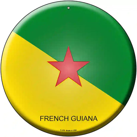 French Guiana Country Novelty Metal Circular Sign 12" (C)