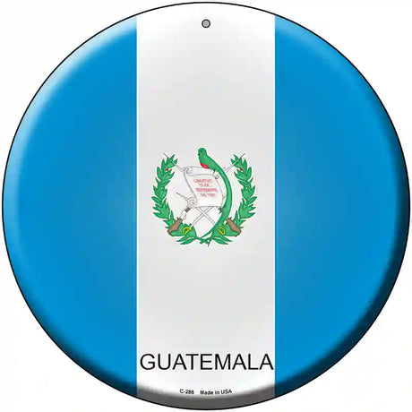 Guatamala Country Novelty Metal Circular Sign 12" (C)