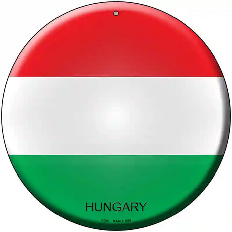 Hungary Country Novelty Metal Circular Sign 12" (C)