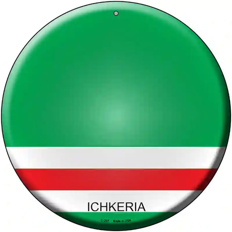 Ichkeria Country Novelty Metal Circular Sign 12" (C)