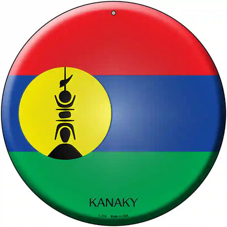 Kanaky Country Novelty Metal Circular Sign 12" (C)