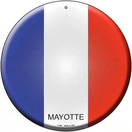 Mayotte Country Novelty Metal Circular Sign 12" (C)