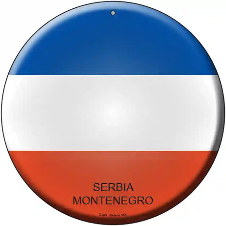 Serbia Montenegro Country Novelty Metal Circular Sign 12" (C)