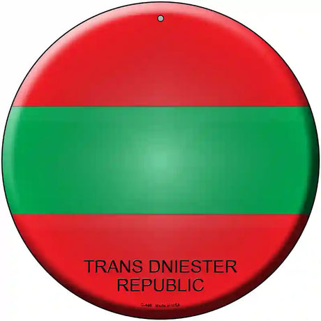 Trans Dniester Republic Novelty Metal Circular Sign 12" (C)