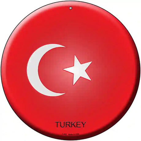 Turkey Country Novelty Metal Circular Sign 12" (C)