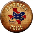 Southern Pride Texas Novelty Metal Circular Sign 12" (C)