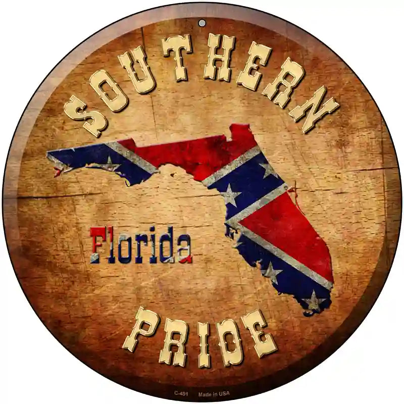 Southern Pride Florida Novelty Metal Circular Sign 12" (C)