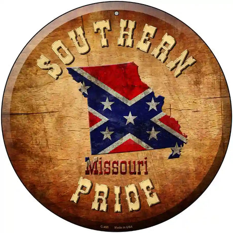 Southern Pride Missouri Novelty Metal Circular Sign 12" (C)