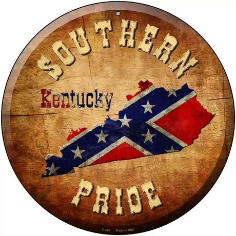 Southern Pride Kentucky Novelty Metal Circular Sign 12" (C)